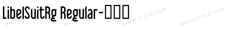 LibelSuitRg Regular字体转换